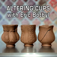 Altering Cups with Eric Botbyl